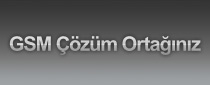 GSM Çözüm Ortağınız.